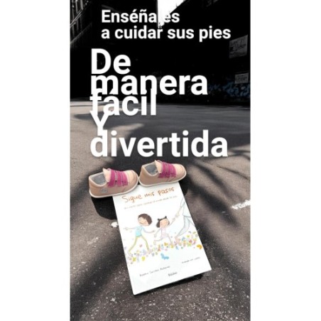 Sigue mis pasos, cuento infantil por podóloga Beatriz Sánchez.
